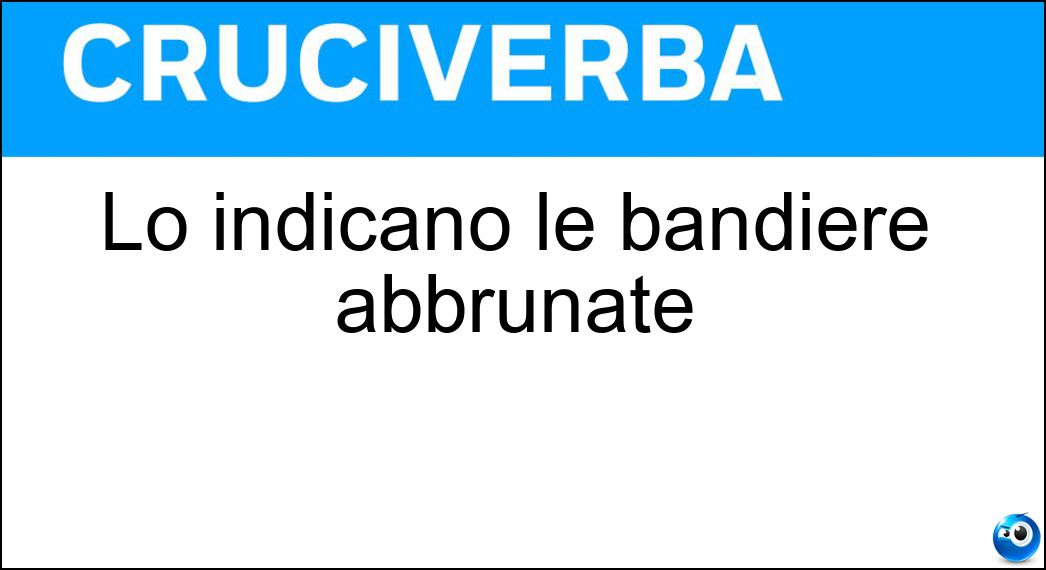 Lo indicano le bandiere abbrunate