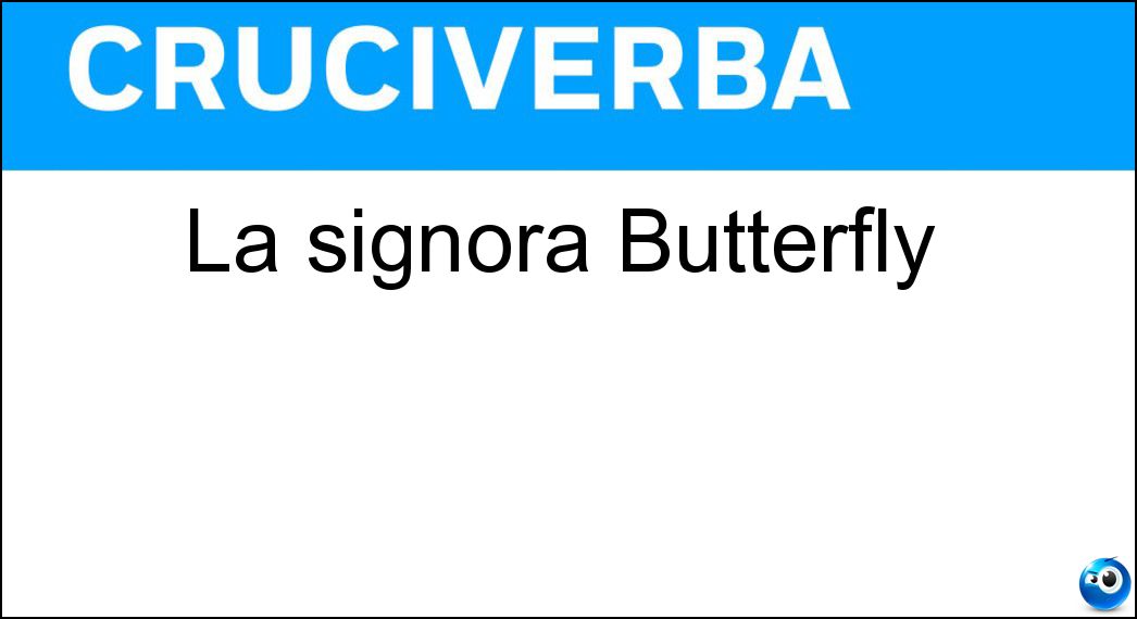 signora butterfly