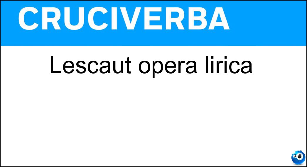 lescaut opera