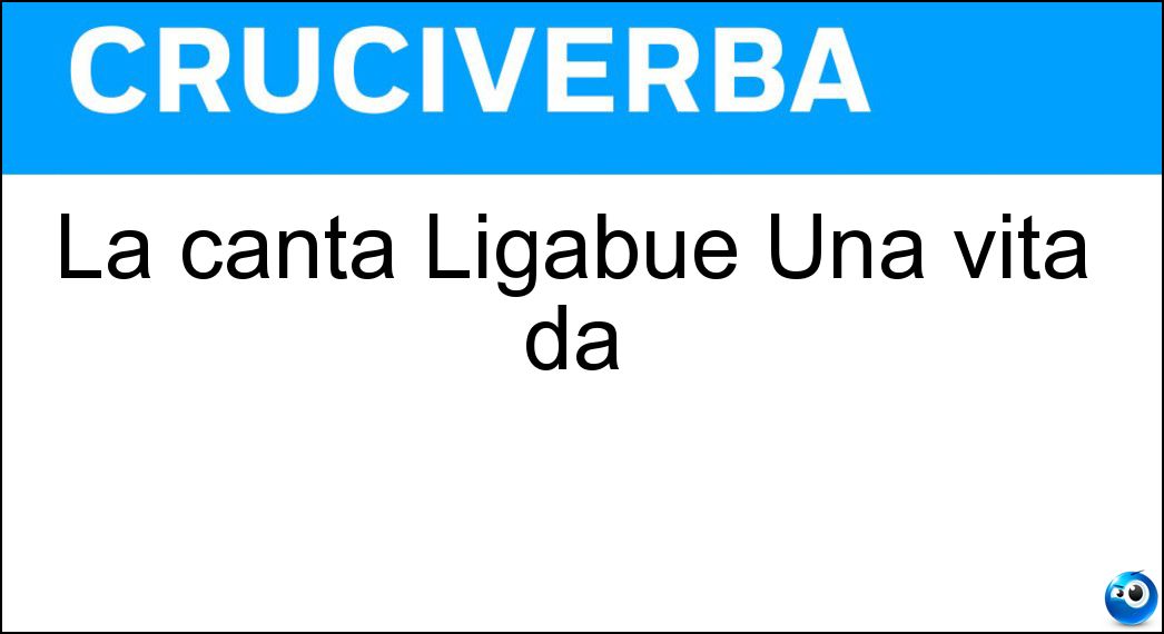 canta ligabue