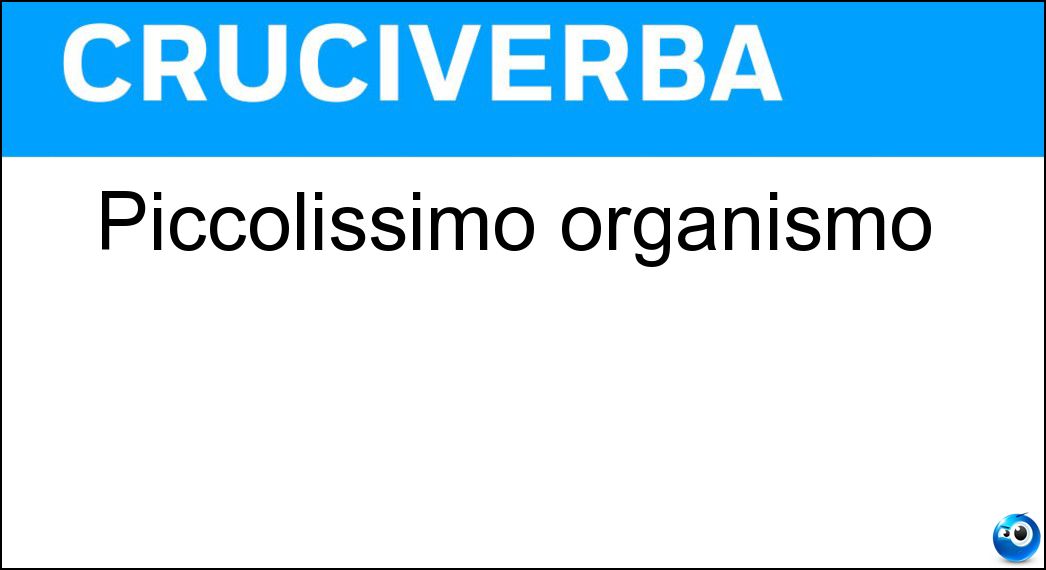 piccolissimo organismo