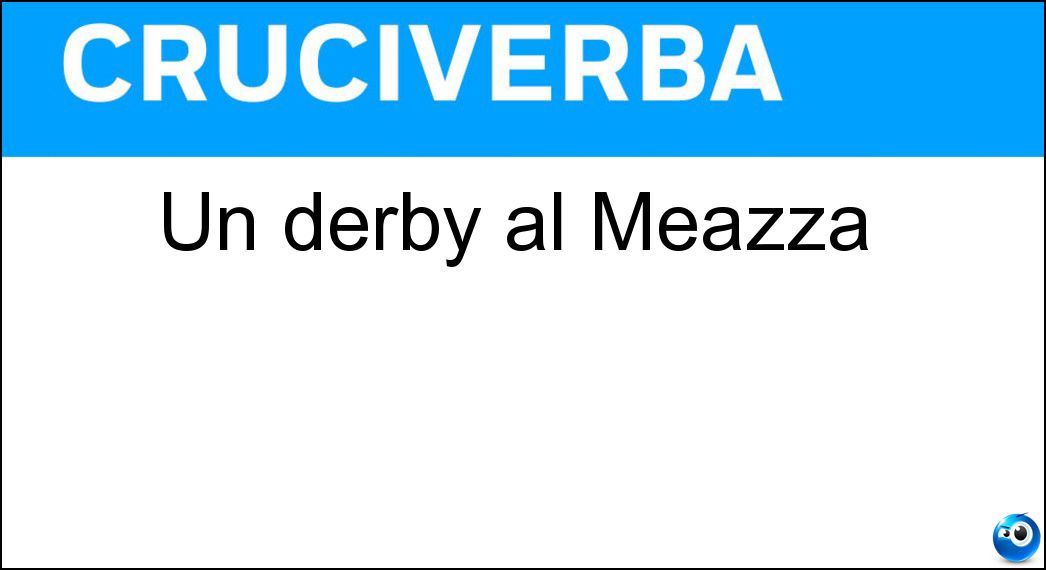 derby meazza