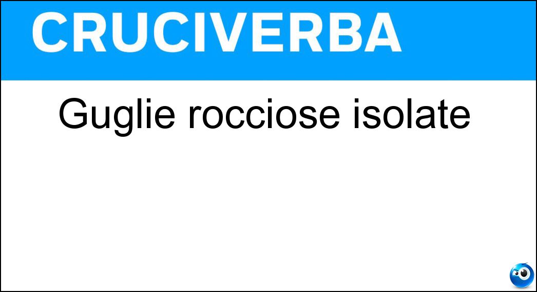 guglie rocciose