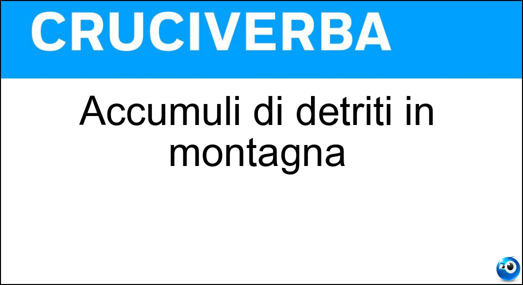 accumuli detriti