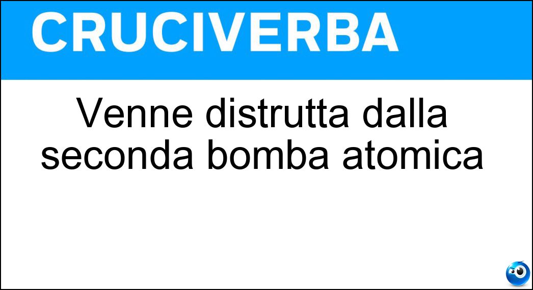 venne distrutta