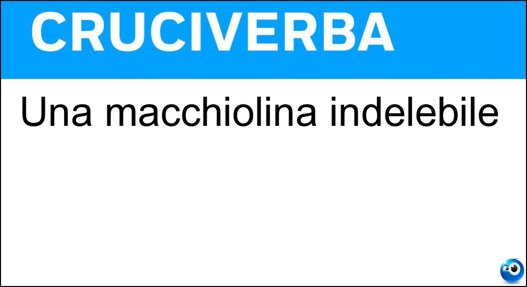 macchiolina indelebile