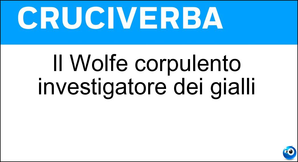 wolfe corpulento