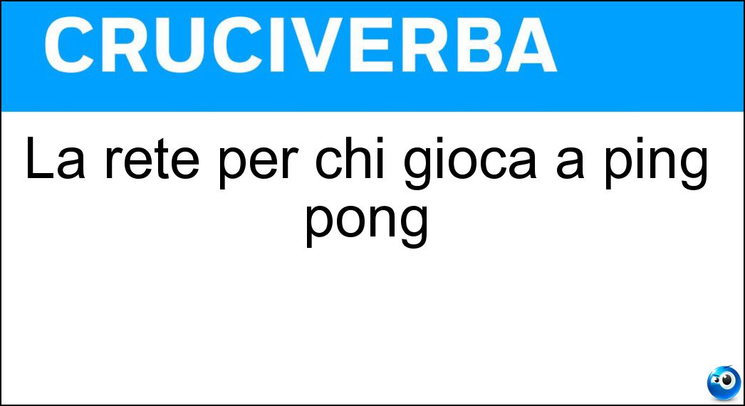 La rete per chi gioca a ping pong