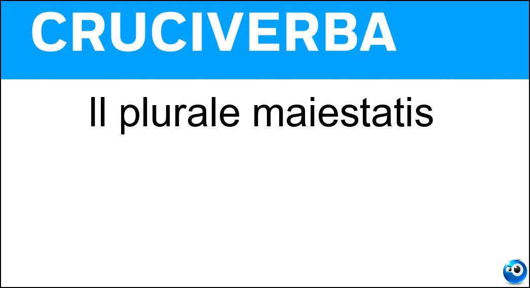 plurale maiestatis