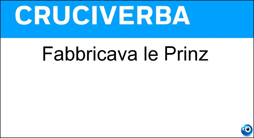 fabbricava prinz