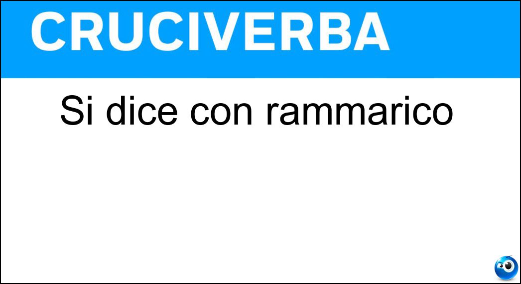 dice rammarico