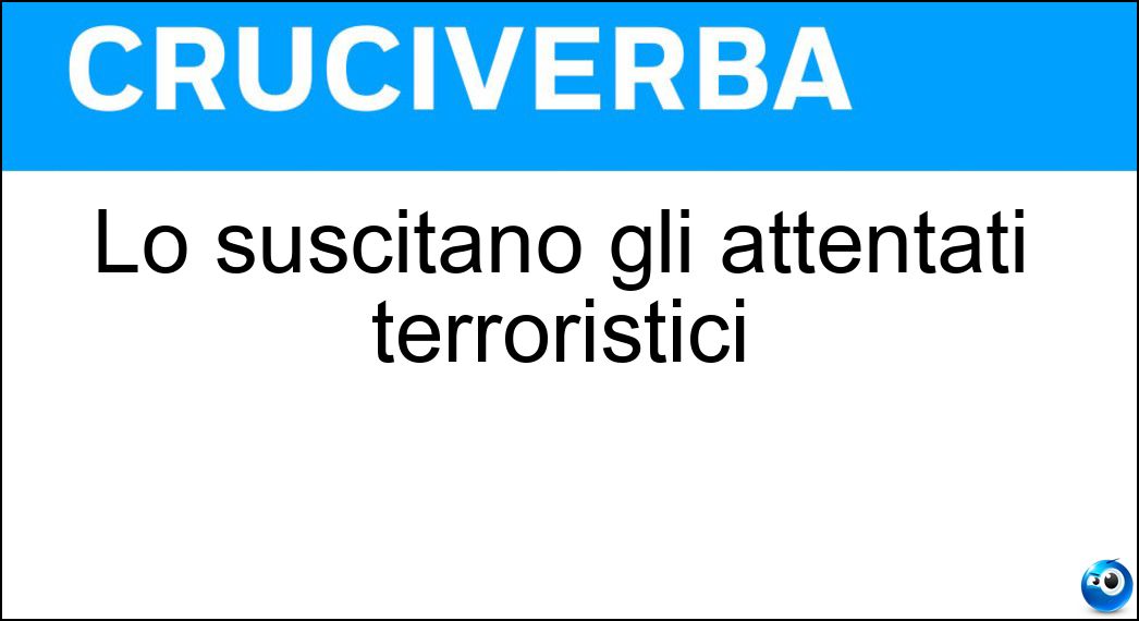 suscitano attentati