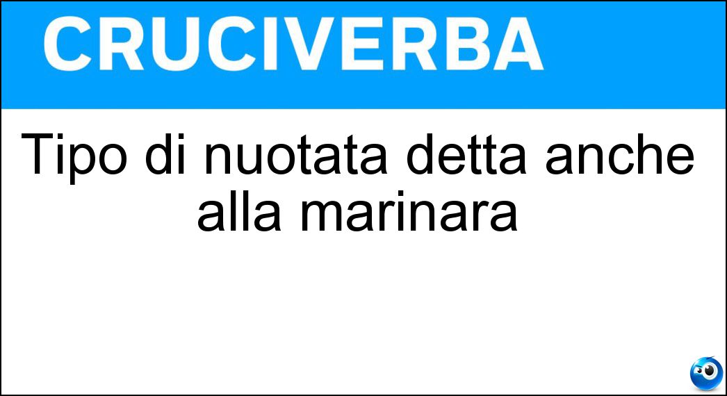 Tipo di nuotata detta anche alla marinara