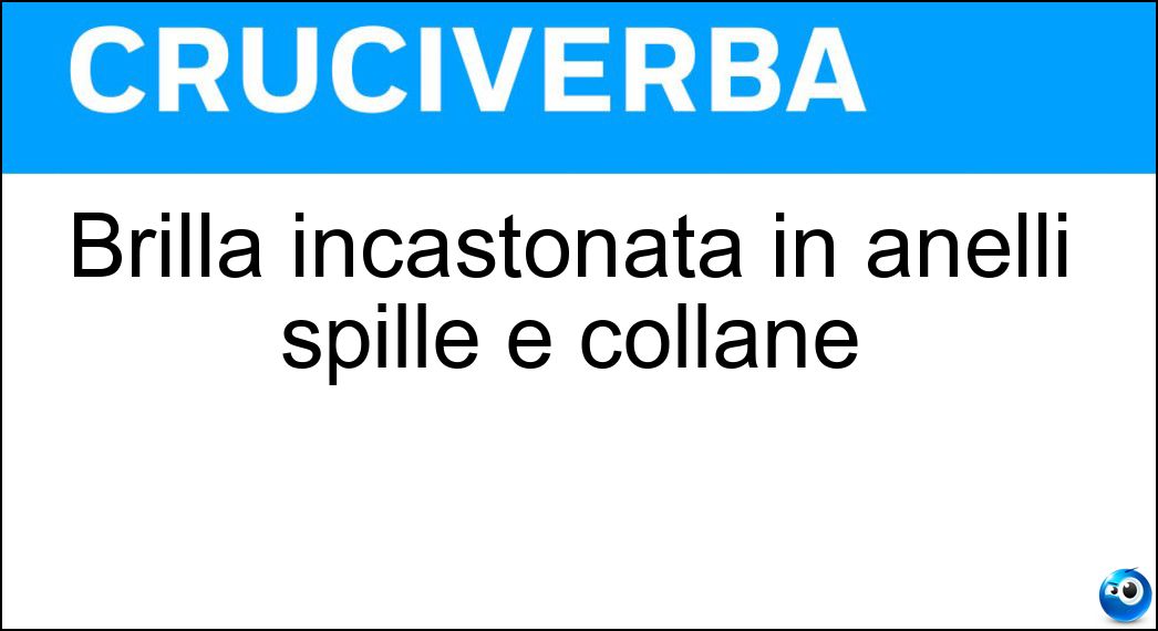 brilla incastonata