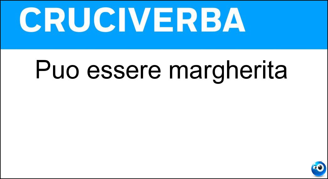 essere margherita