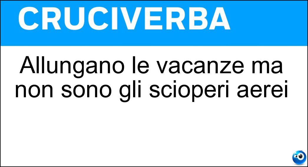 allungano vacanze