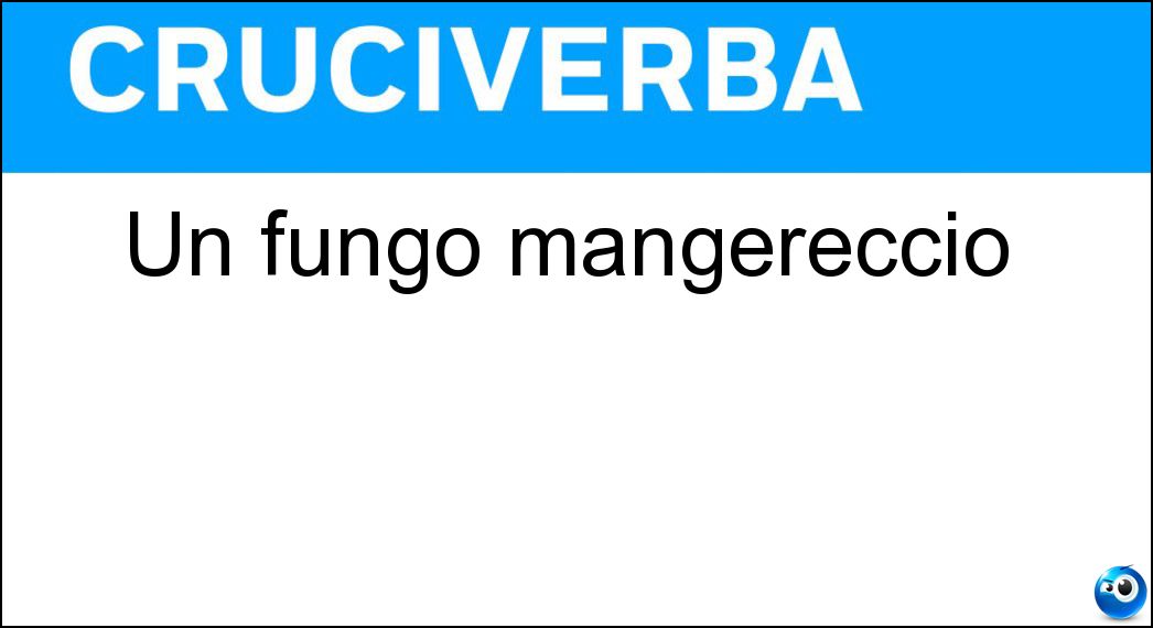 fungo mangereccio