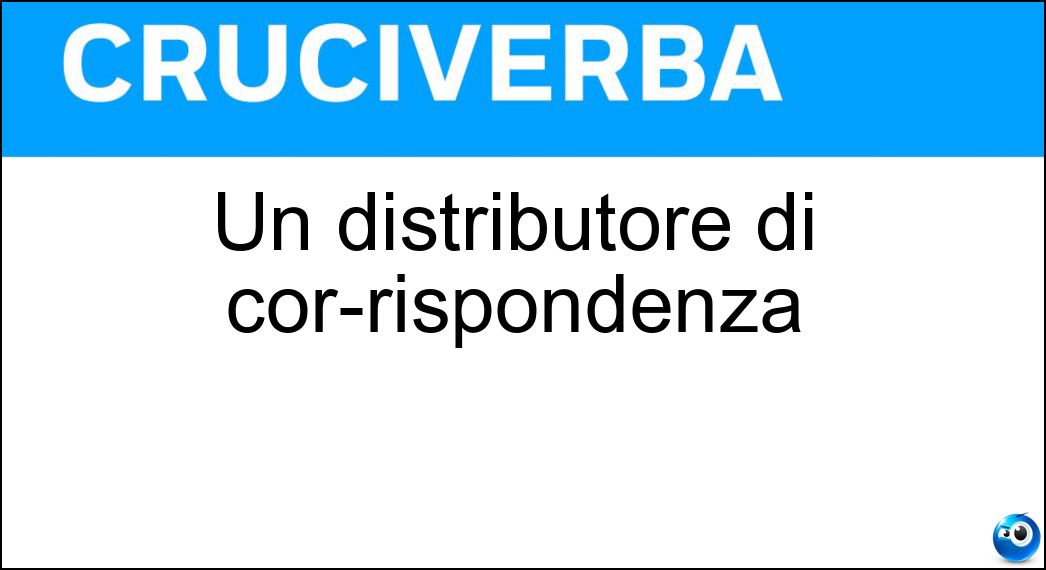 distributore cor­rispondenza