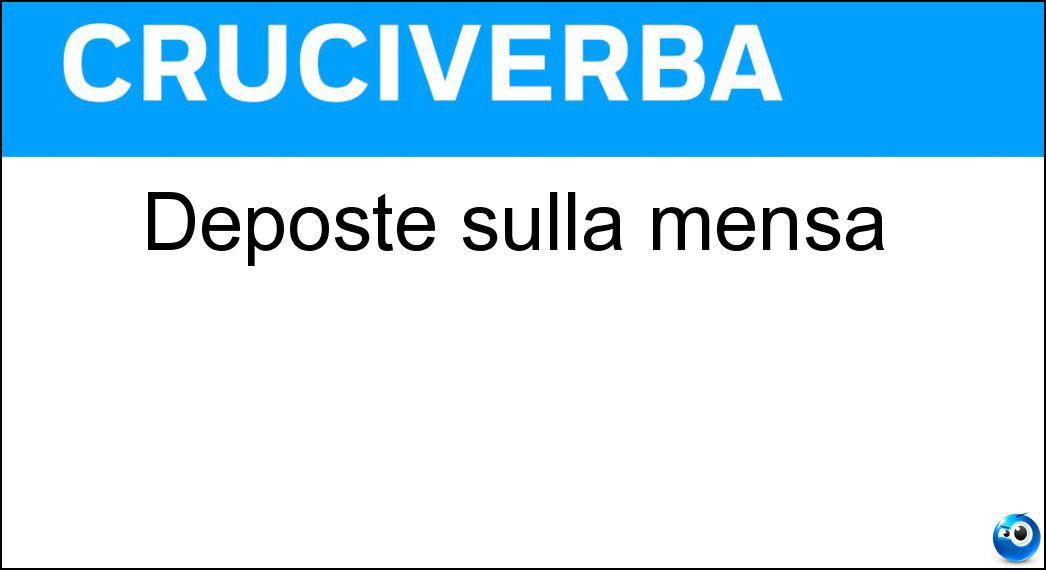 deposte sulla