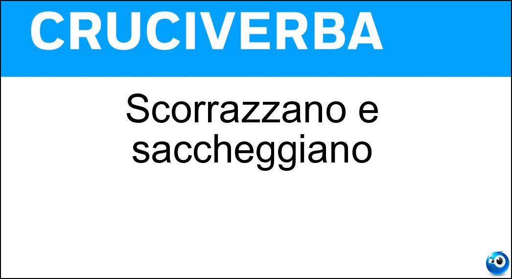 scorrazzano saccheggiano