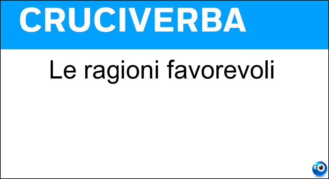 ragioni favorevoli