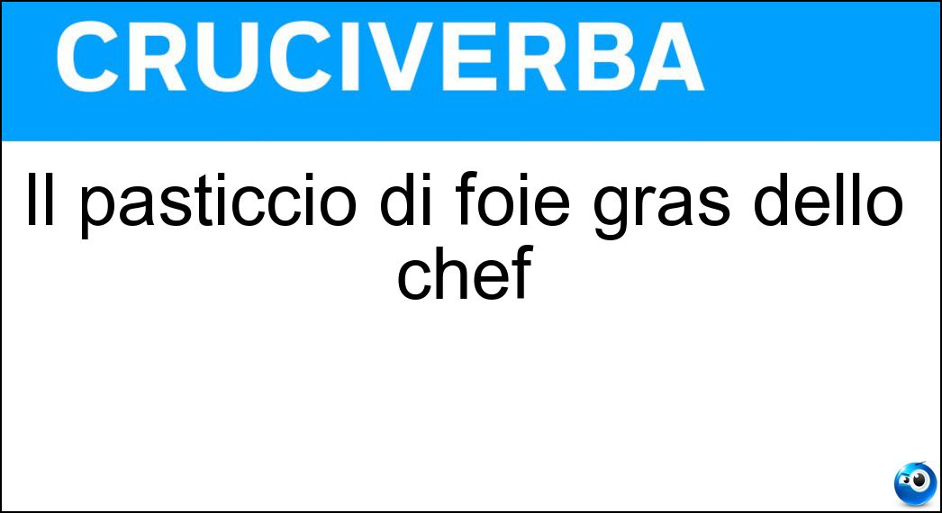 pasticcio foie