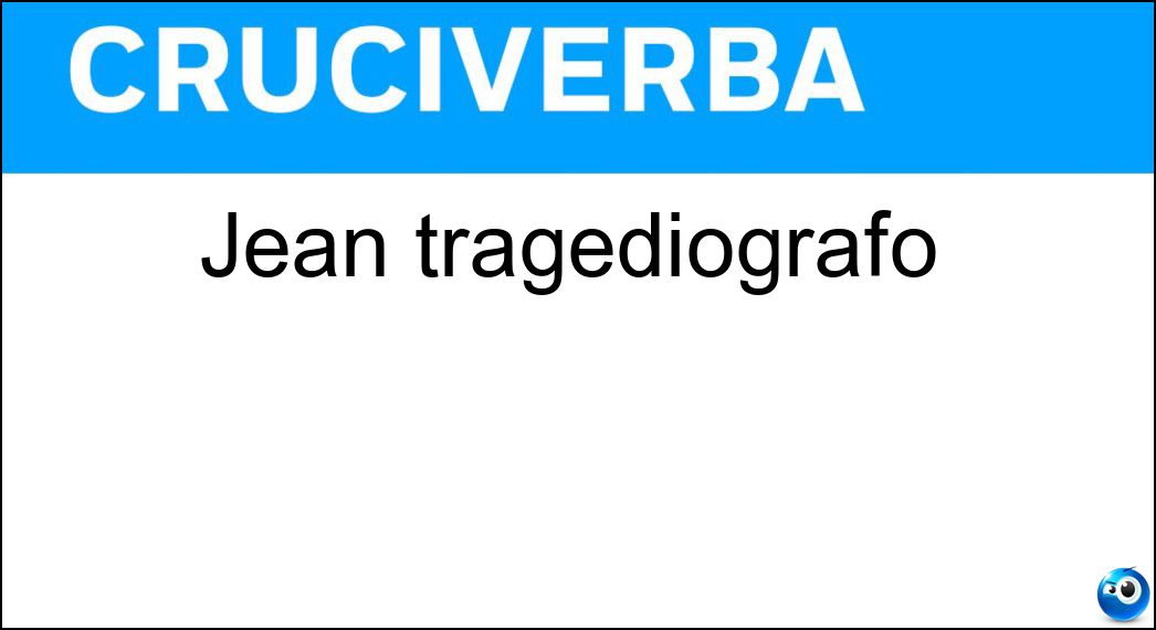 jean tragediografo