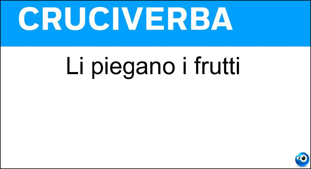 piegano frutti