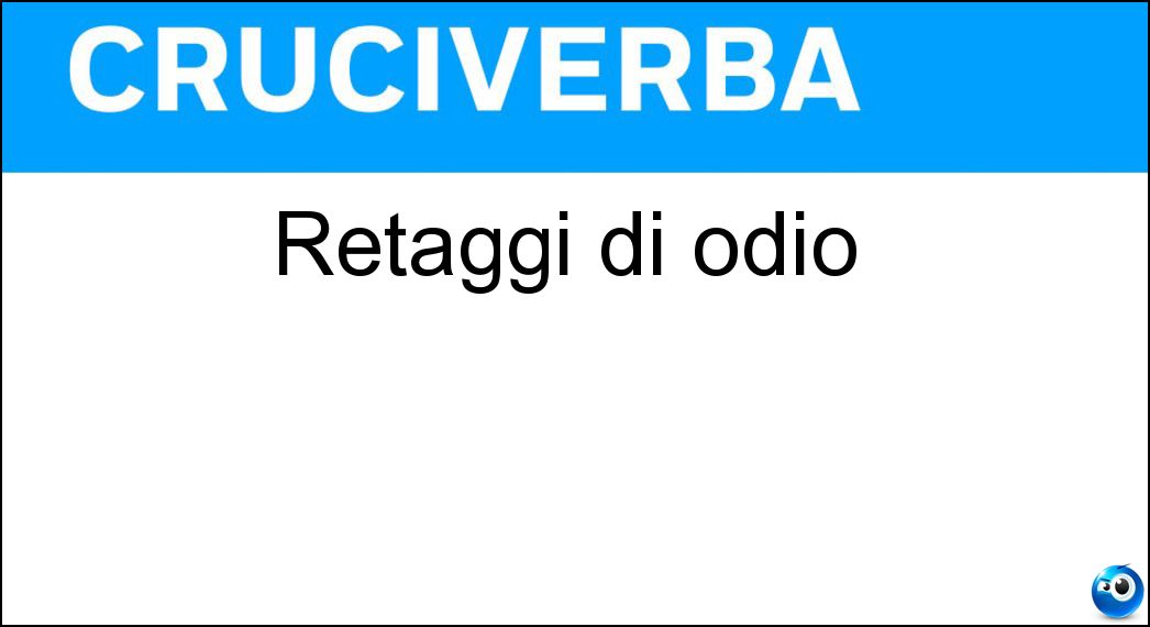 retaggi odio