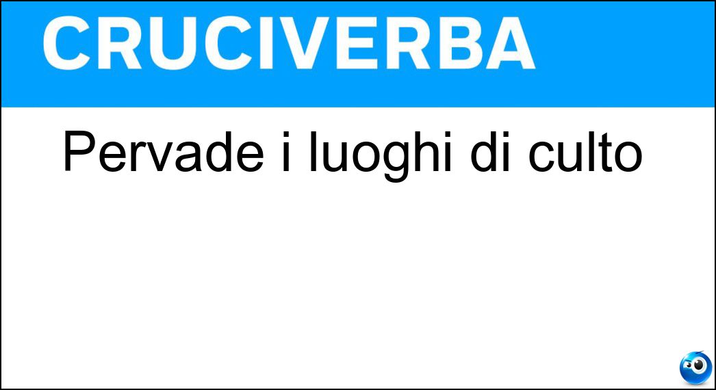 pervade luoghi