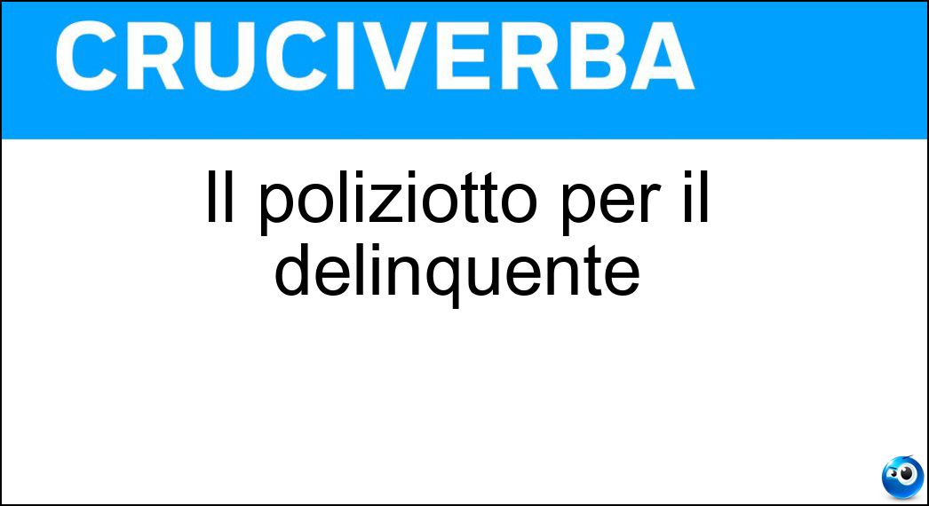 poliziotto delinquente