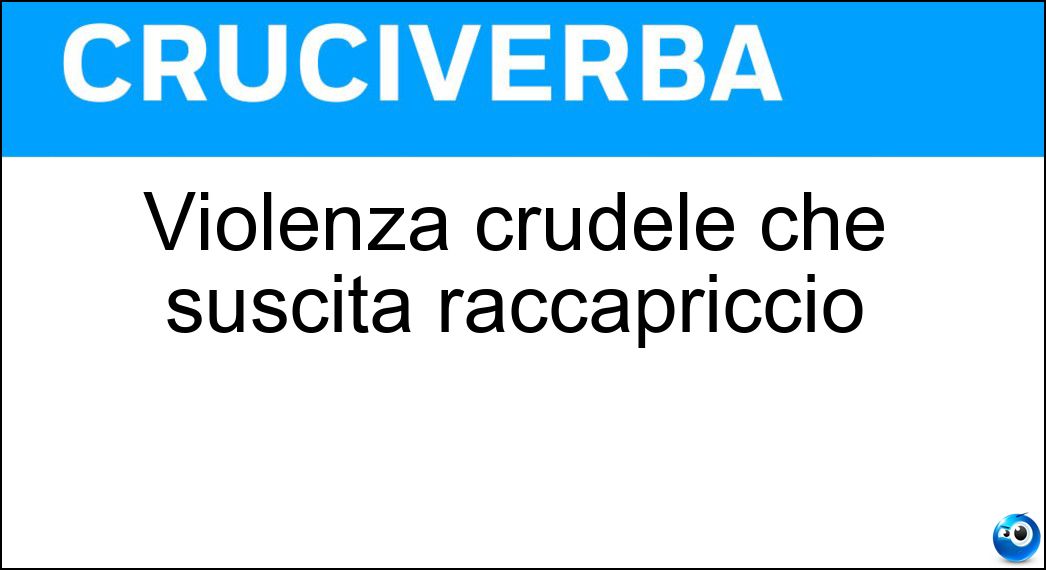 violenza crudele