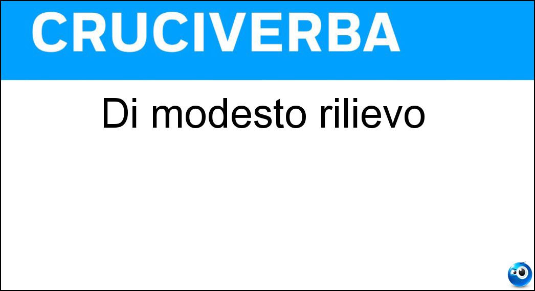 modesto rilievo