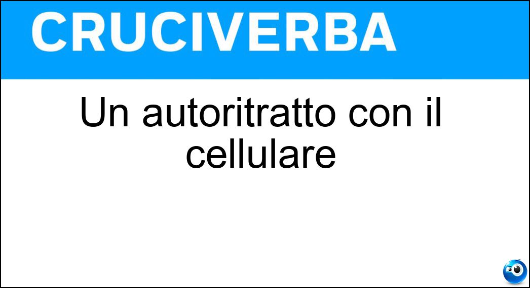 autoritratto cellulare