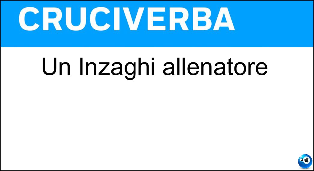 inzaghi allenatore