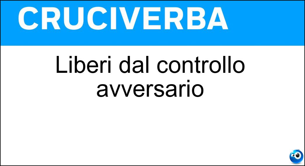 liberi controllo