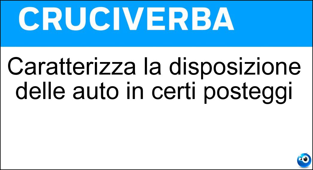 caratterizza disposizione