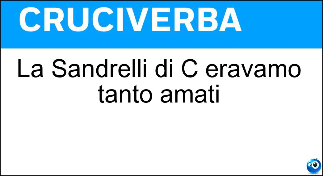 sandrelli eravamo