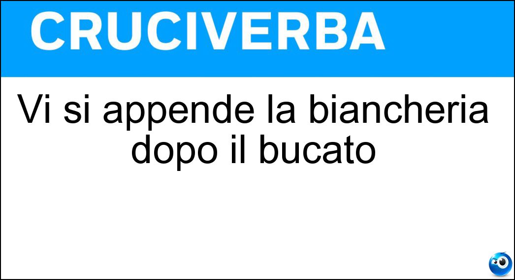 Vi si appende la biancheria dopo il bucato