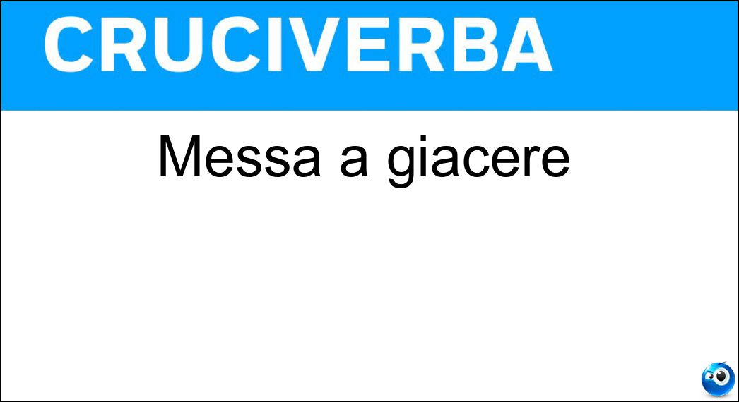 messa giacere