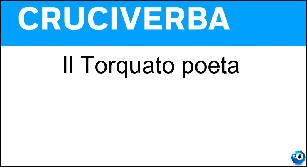 torquato poeta