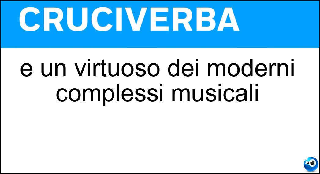 virtuoso moderni