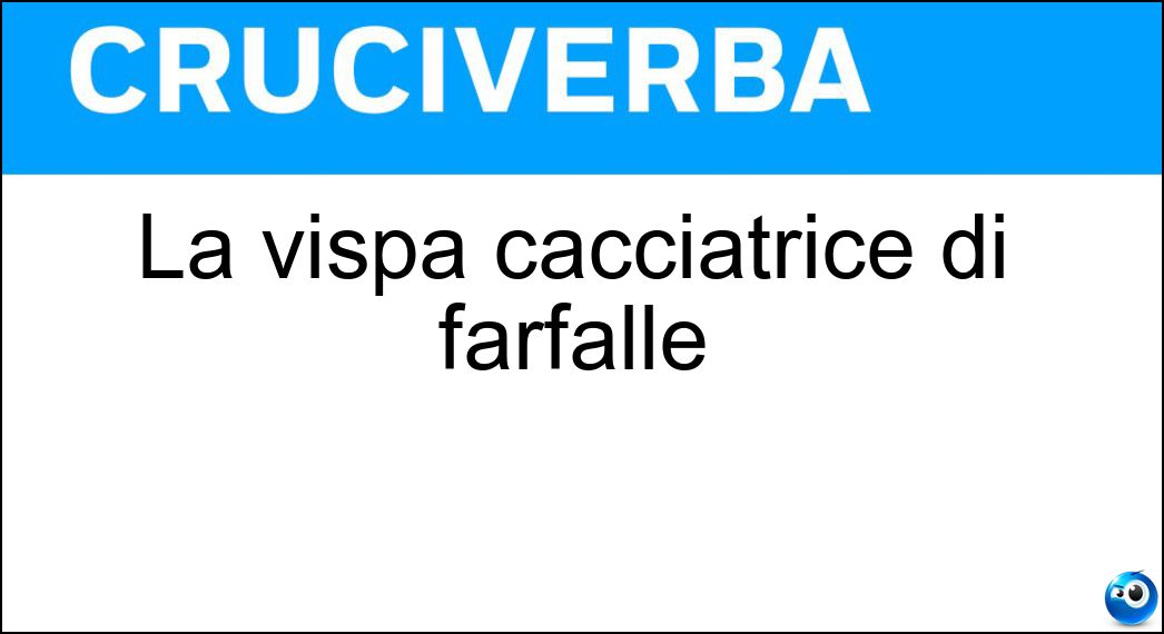 vispa cacciatrice