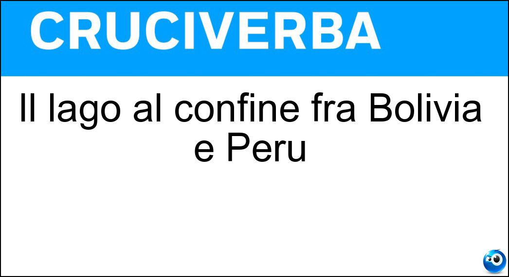 Il lago al confine fra Bolivia e Perù