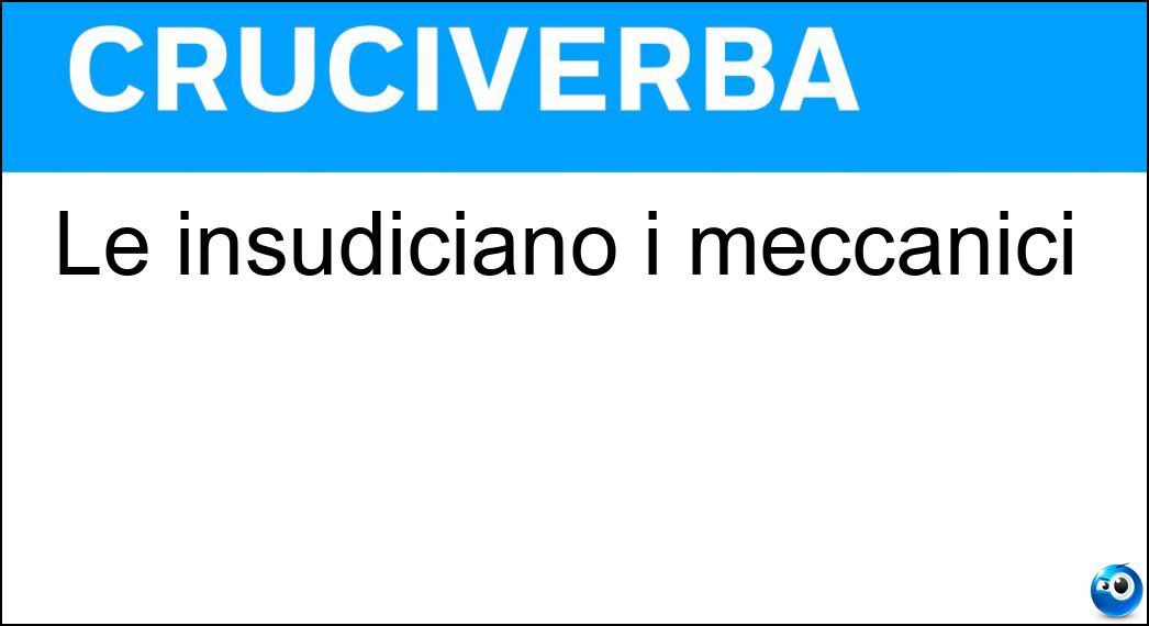 insudiciano meccanici