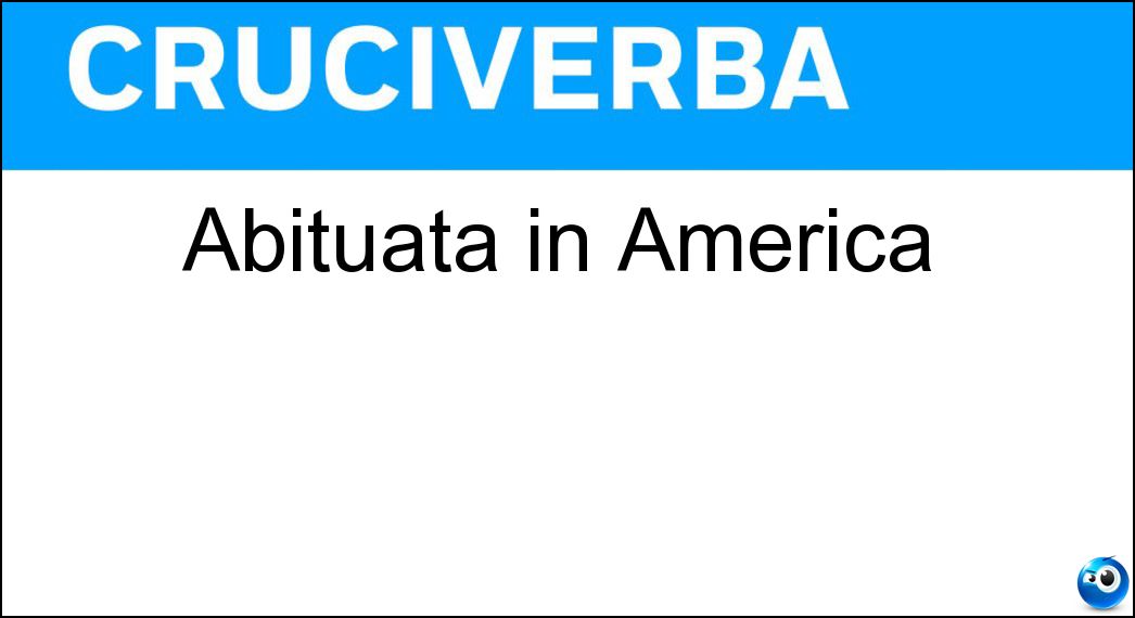 abituata america