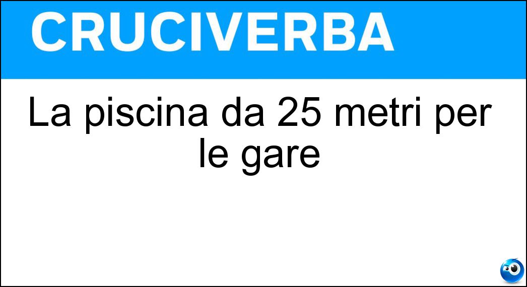 La piscina da 25 metri per le gare