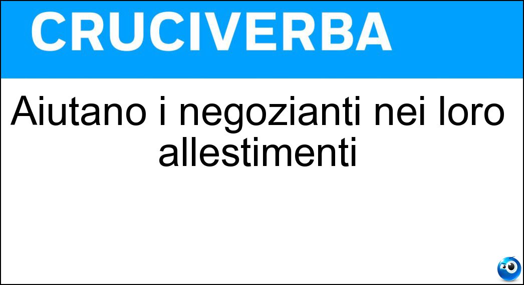 aiutano negozianti