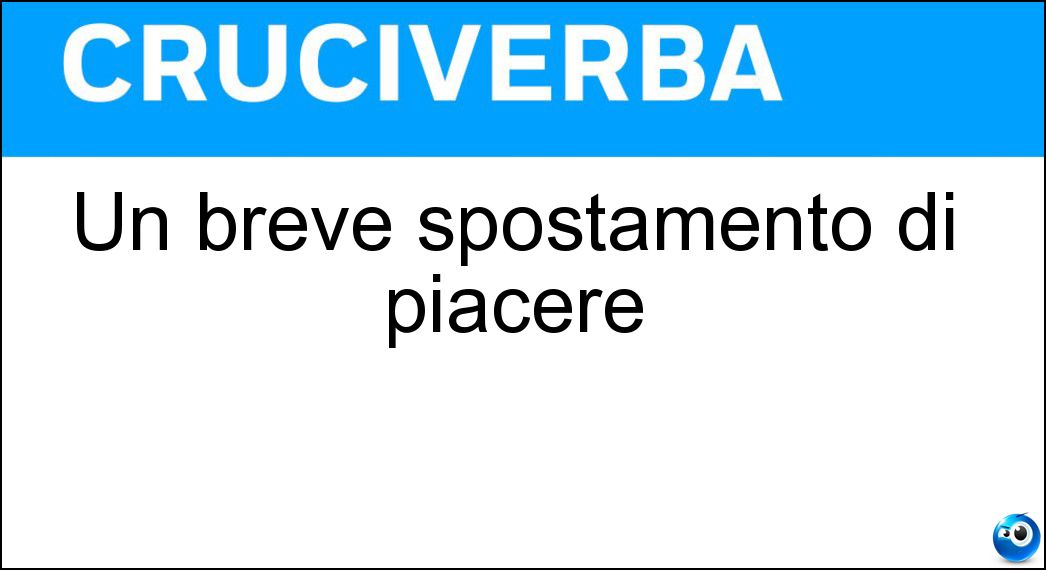 breve spostamento